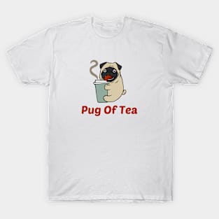 Pug Of Tea - Pug Pun T-Shirt